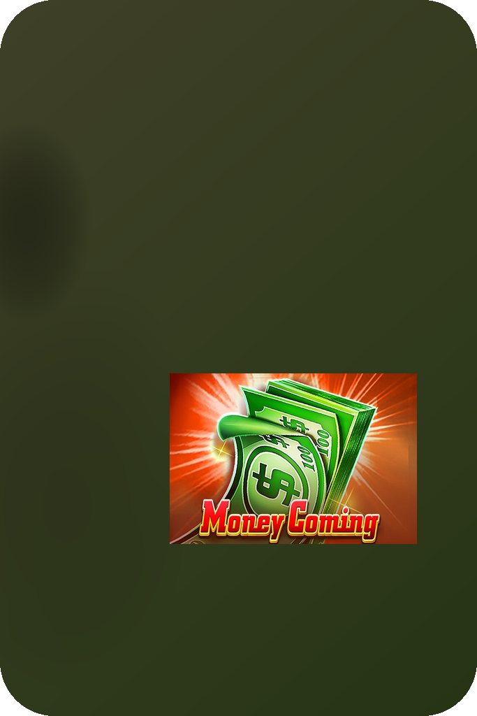Money Coming